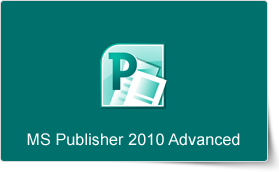 Microsoft Publisher 2010 Advanced